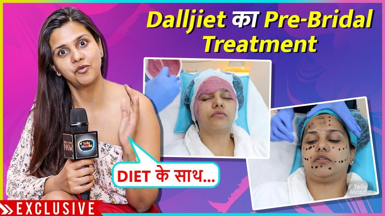 Dalljiet Kaur's Pre-Bridal Treatment, REVEALS Her Skin Secrets, Diet & Much More