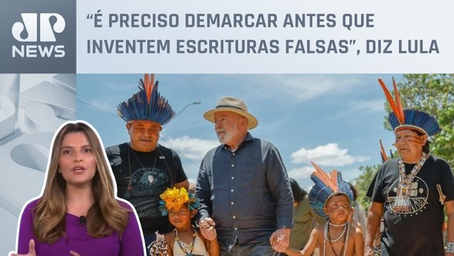 Kellen Severo: Lula defende rapidez nas demarcações de terras indígenas
