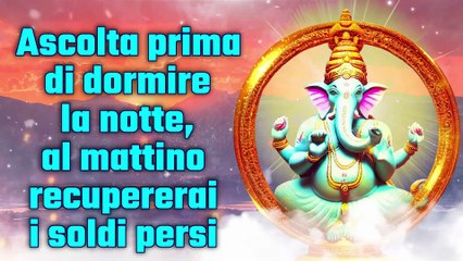 Ascolta prima di dormire la notte, al mattino recupererai i soldi persi