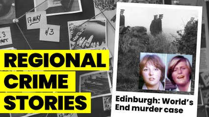 Edinburgh True Crime Stories - World's End Murders