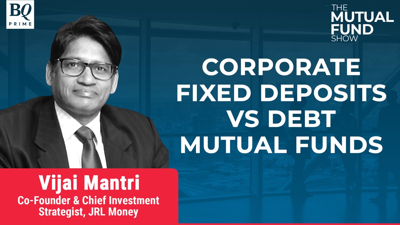 The Mutual Fund Show: Comparing Corporate FDs &...