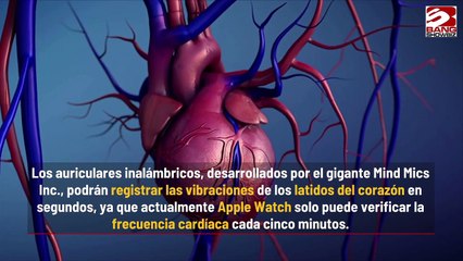 Los nuevos auriculares pueden detectar la frecuencia cardíaca y la presión arterial alta