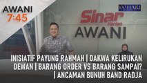 AWANI 7:45 [15/03/2023] - Inisiatif Payung Rahmah | Dakwa kelirukan dewan | Barang order vs barang sampai? | Ancaman bunuh band Radja