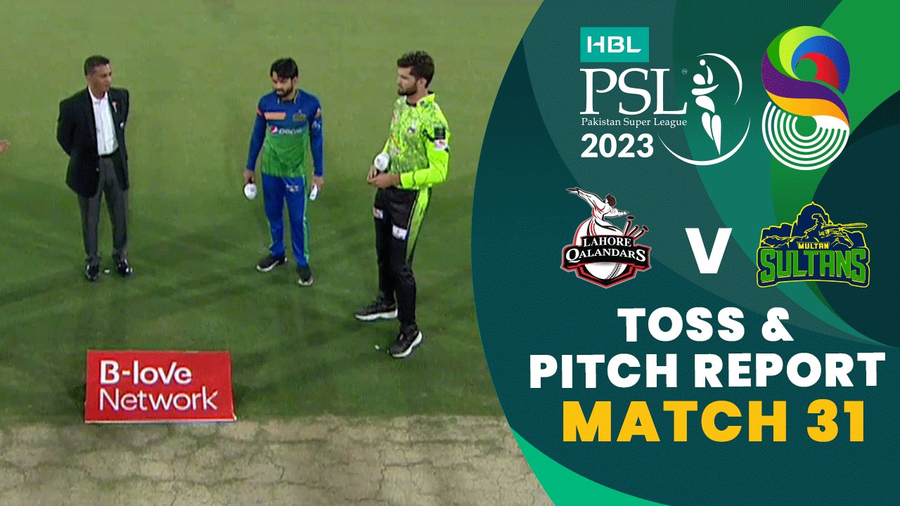 Toss And Pitch Report | Lahore Qalandars vs Multan Sultans | Match 31 | HBL PSL 8 | MI2T