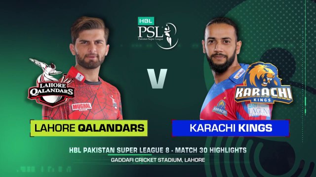 Full Highlights _ Lahore Qalandars vs Karachi Kings _ Match 30 _ HBL PSL 8 _ MI2T