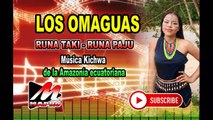 Los  Omaguas vol.1  Mix (Musica Kichwa  de la  Amazonia) -  Mapro