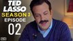 TED LASSO Season 3 Episode 2 Trailer |  Release Date & What To Expect