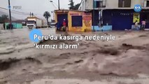 Peru’da Kasırga Nedeniyle ‘Kırmızı Alarm’