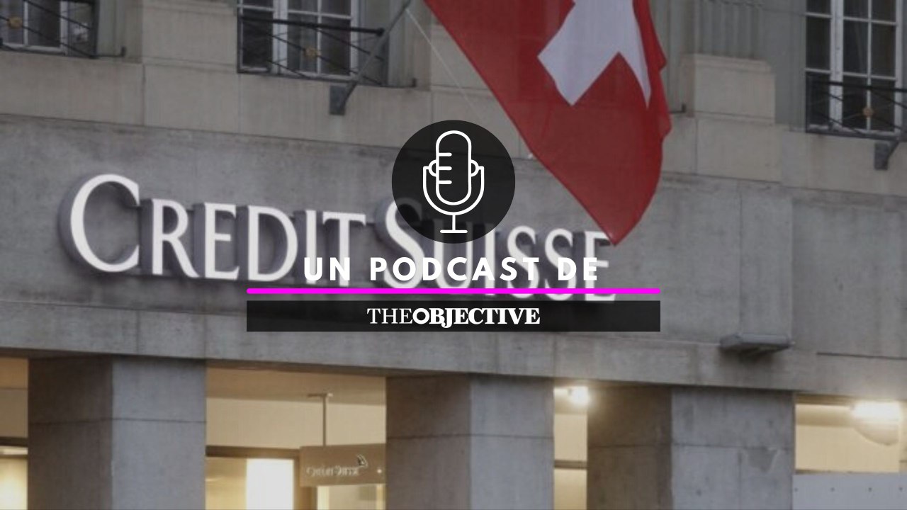 El hundimiento de Credit Suisse, el caso contra el Barça y el obstáculo del Gobierno a la delegación europea de los fondos