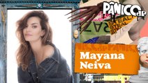 MAYANA NEIVA - PÂNICO - 15/03/23