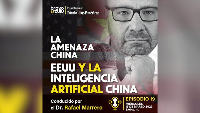 La Amenaza China Ep -19 | EE. UU. invierte en firmas de inteligencia artificial chinas