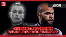 Joana Sanz anuncia DIVORICIO del EX-JUGADOR de pumas, Dani Alves