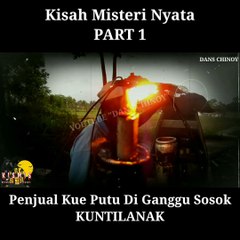 KISAH MISTERI - PENJUAL KUE PUTU YANG DI GANGGU SOSOK KUNTILANAK