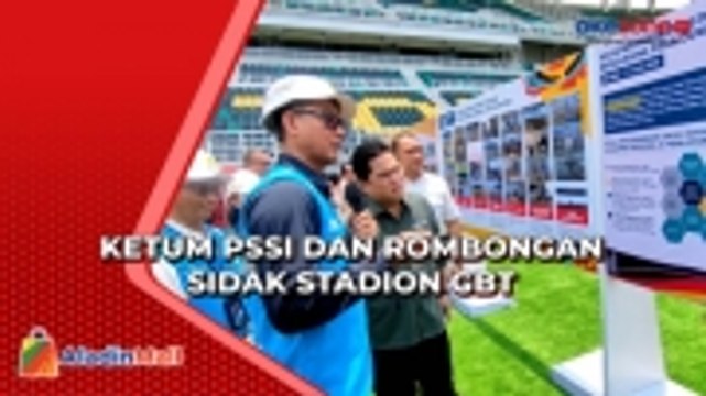 Ketum PSSI dan Dirut PLN Sidak ke Stadion Gelora Bung Tomo