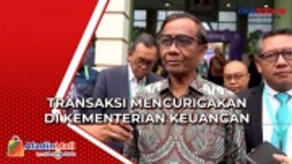 Transaksi Mencurigakan di Kementerian Keuangan