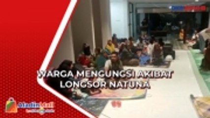 Pos Perbatasan Jadi Tempat Pengungsian Ratusan Warga Korban Longsor Natuna