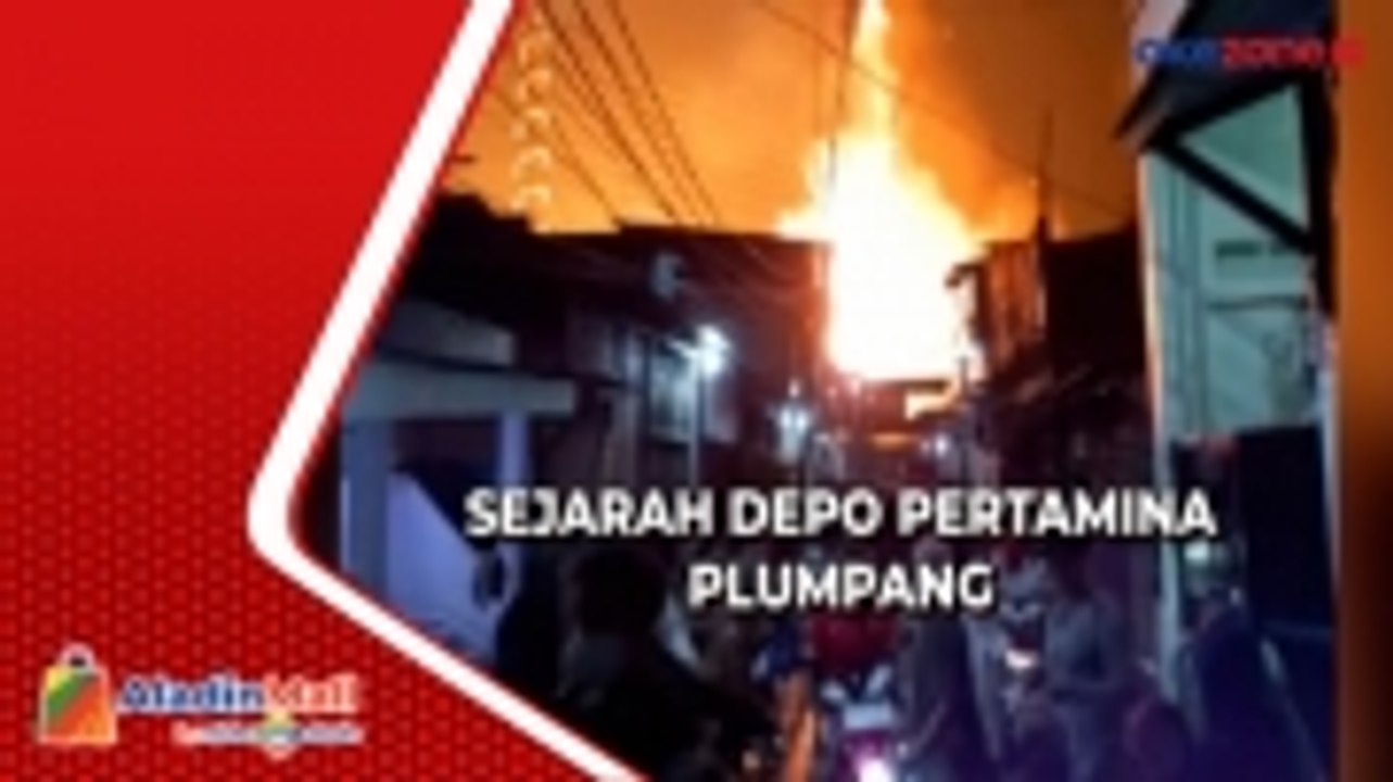 Sejarah Depo Pertamina Plumpang yang Sudah Pernah 2 Kali Terbakar, Begini Faktanya