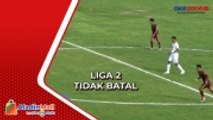 PSSI: Liga 2 Tidak Batal tetapi Ditunda