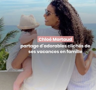 Chloé Mortaud et ses vacances en famille au Mexique