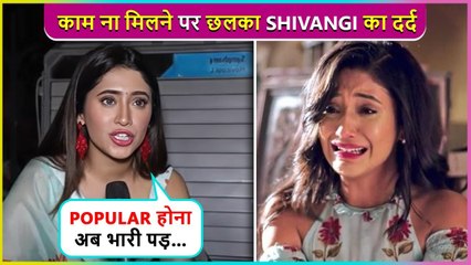 Bura Lagta Hai.. Shivangi Joshi On Facing Rejection For A Web Show