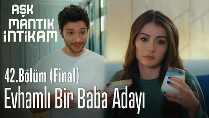 Evhamlı bir baba adayı - Aşk Mantık İntikam 42. Bölüm Final