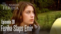 Feriha slaps Emir - The Girl Named Feriha Episode 20
