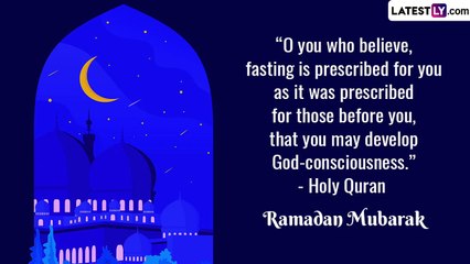 Ramadan Mubarak 2023 Quotes: Share Greetings, Wishes and Images To Celebrate Holy Month of Ramzan