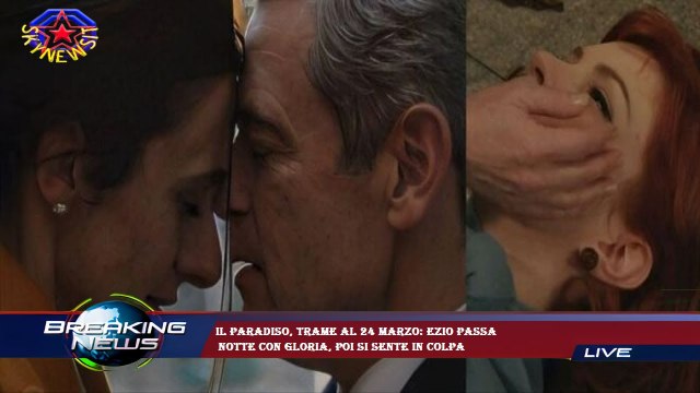 Il Paradiso, trame al 24 marzo: Ezio passa notte con Gloria, poi si sente in colpa