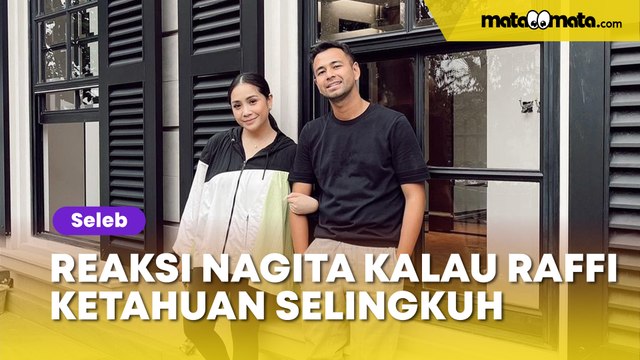 Berkelas, Reaksi Nagita Slavina Kalau Raffi Ahmad Ketahuan Selingkuh Banjir Pujian: Cerdas Mama Gigi!