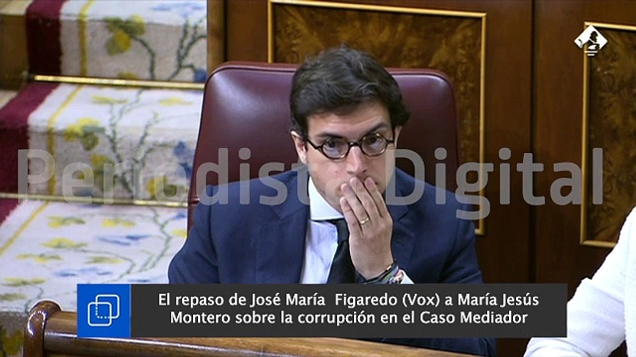 Figaredo (Vox) le pide explicaciones María Jesús Montero sobre la corrupción en el Caso Mediador y la Ministra no sabe dónde meterse