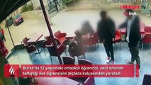 Bursa'da dehşet! Ortaokul öğrencisi, tartıştığı liseliyi bıçakladı
