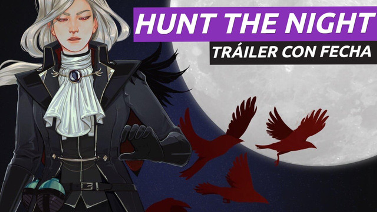 Hunt the Night - Tráiler con fecha