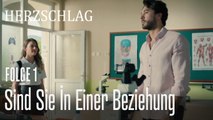 Sind Sie in einer Beziehung - Herzschlag Folge 1