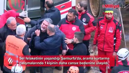 Şanlıurfa'daki sel felaketinde bir kişinin daha cansız bedenine ulaşıldı