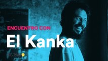 Encuentros | El Kanka