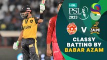 Classy Batting By Babar Azam | Islamabad United vs Peshawar Zalmi | Match 32 | HBL PSL 8 | MI2T