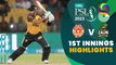 1st Innings Highlights | Islamabad United vs Peshawar Zalmi | Match 32 | HBL PSL 8 | MI2T