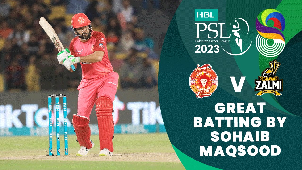 Great Batting By Sohaib Maqsood | Islamabad United vs Peshawar Zalmi | Match 32 | HBL PSL 8 | MI2T