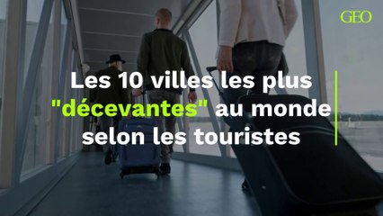 Les 10 villes les plus "décevantes" au monde selon les touristes