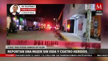 Ataque armado en Tulum deja una mujer sin vida y cuatro heridos