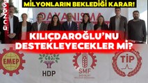 Emek ve Özgürlük İttifakı Kararını Verdi! HDP Kılıçdaroğlu'nu Destekleyecek Mi?