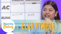 Elha talks about her weakness | Magandang Buhay
