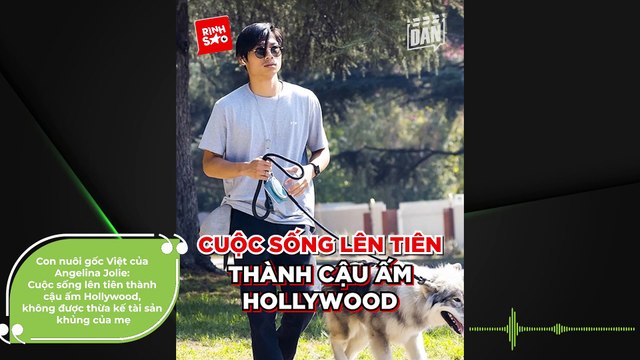 Con nuôi gốc Việt của Angelina Jolie: Cuộc sống lên tiên thành cậu ấm Hollywood, không được thừa kế tài sản khủng của mẹ | Điện Ảnh Net