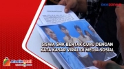 Siswa SMK Bentak Guru dengan Kata Kasar Viral di Media Sosial