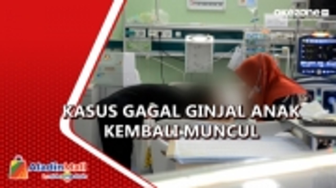 2 Kasus Gagal Ginjal Akut pada Anak Kembali Muncul di Jakarta