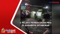 4 Pelaku Pembacokan Pria di Surabaya Ditangkap, Ternyata Masih di Bawah Umur