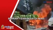 Dua Rumah di Nias Hangus Terbakar, Warga Kesulitan Padamkan Api