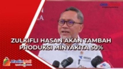 Zulkifli Hasan Akan Tambah Produksi Minyakita 50%