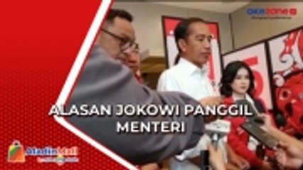 Ini Alasan Jokowi Panggil Sejumlah Menteri ke Istana Negara