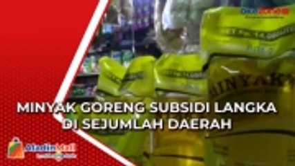 Minyak Goreng Subsidi Langka di Sejumlah Daerah, Ternyata Ini Penyebabnya